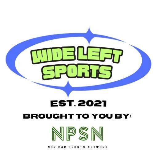   Wide Left Sports Podcast Brought to you by the Norpac Sports Network.  